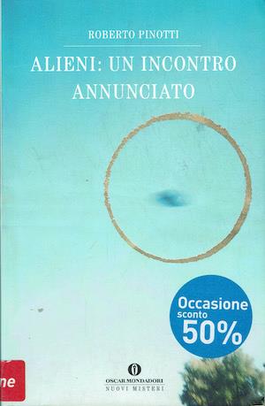 Alieni: un incontro annunciato - Roberto Pinotti - copertina