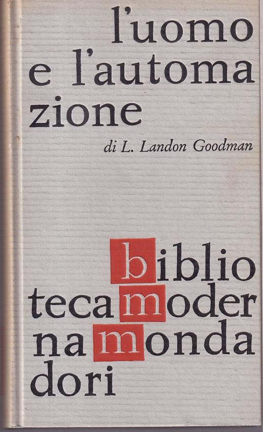 L' uomo e l'automazione - L. Landon Goodman - copertina