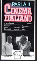 Parla il cinema italiano Volume primo