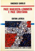 Pace marxista-leninista e pace cristiana Dottrina e storia