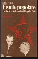 Fronte popolare La sinistra e le elezioni del 18 aprile 1948 Prefazione di Paolo Alatri