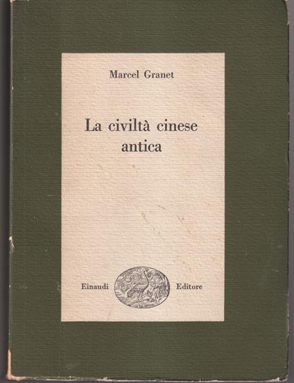 La civiltà cinese antica - Marcel Granet - copertina