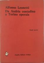 Da Andria contadina a Torino operaia Un giovane socialista tra guerra e rivoluzione