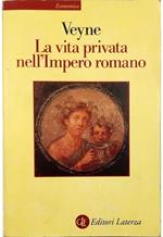 La vita privata nell'Impero romano
