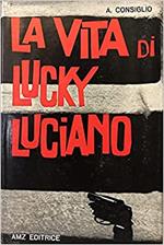 La Vita Di Lucky Luciano