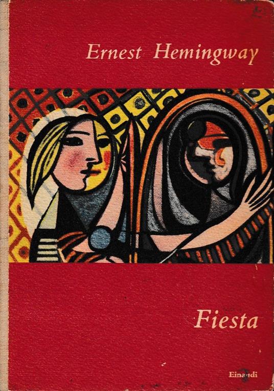 Fiesta - Ernest Hemingway - copertina