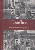 Cuore Toro - Vocabolario Illustrato Della Lingua Granata