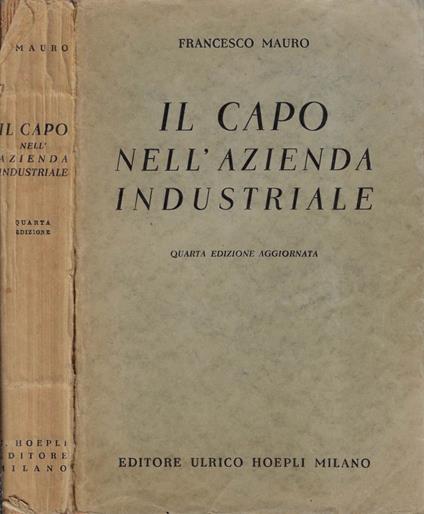 Il capo nell'azienda industriale - Francesco Mauro - copertina