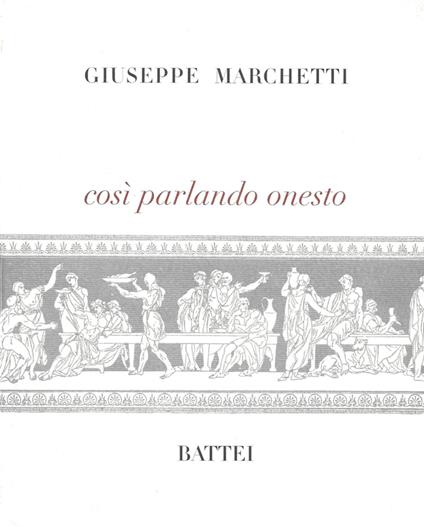 Così parlando onesto - Giuseppe Marchetti - copertina