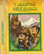 I minatori dell'Alaska (edizione integrale)