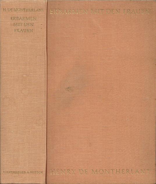 Erbarmen mit den Frauen - Henry de Montherlant - copertina