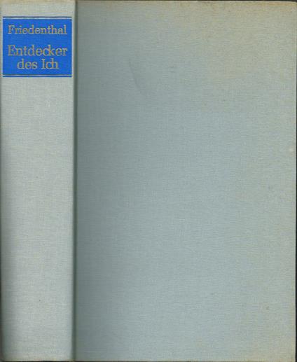 Entdecker des Ich - Richard Friedenthal - copertina