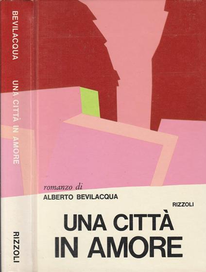 Una città in amore - Bevilacqua Alberto - copertina