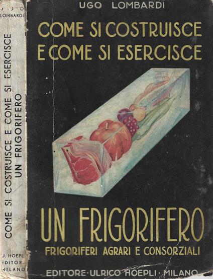 Come si costruisce e come si esercisce un frigorifero - copertina