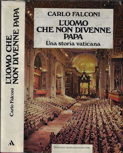 L' uomo che non divenne Papa - Carlo Falconi - copertina