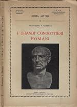 I grandi condottieri romani