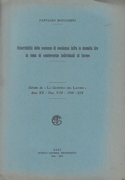 Ricorribilità delle sentenze di condanna infra le duemila lire in tema di controversie individuali di lavoro - copertina