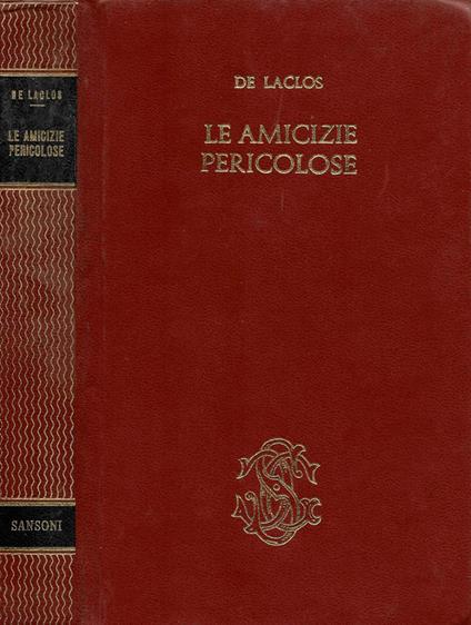 Le amicizie pericolose - Pierre Choderlos de Laclos - copertina