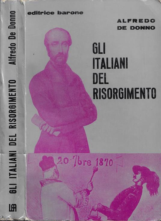 Gli Italiani del Risorgimento - Alfredo De Donno - copertina