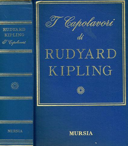 I capolavori di Rudyard Kipling - Rudyard Kipling - copertina