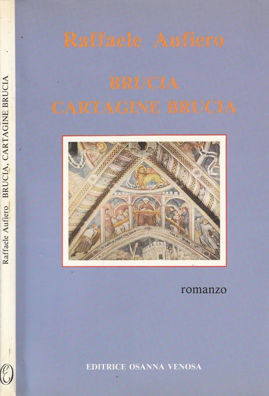 Brucia Cartagine brucia - Raffaele Aufiero - copertina