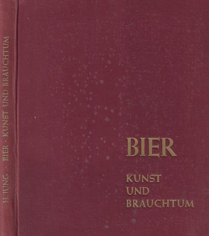 Bier- Kunst und Brauchtum - Hermann Ungar - copertina