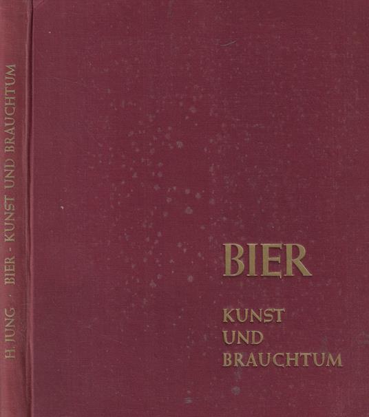 Bier- Kunst und Brauchtum - Hermann Ungar - copertina