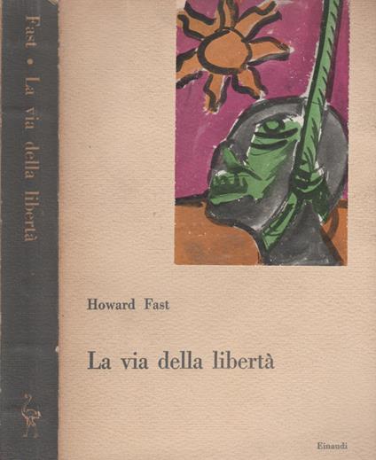 La via della libertà - Howard Fast - copertina