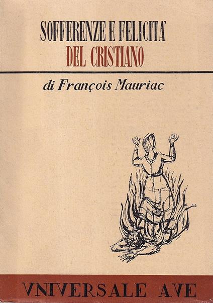 Sofferenze e felicità del cristiano - François Mauriac - copertina