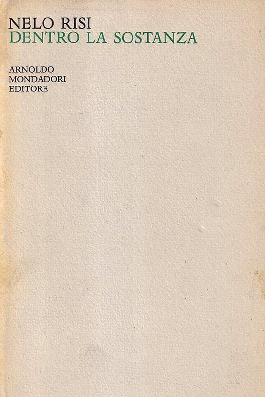 Dentro la sostanza - Nelo Risi - copertina