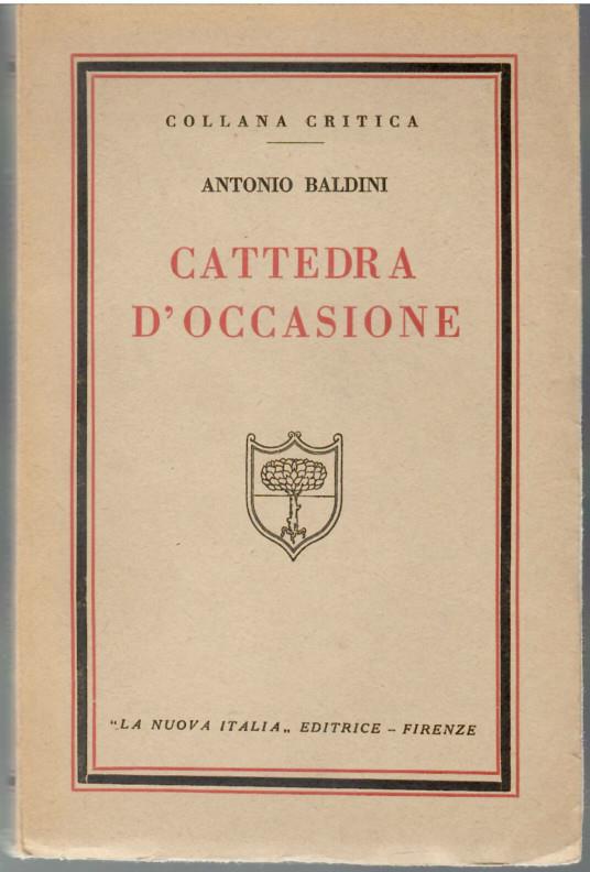 Cattedra D'occasione - Antonio Baldini - copertina