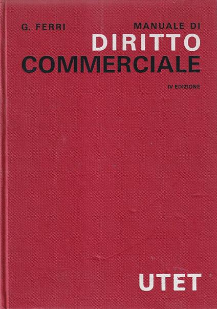 Manuale di diritto commerciale - Giuseppe Ferri - copertina