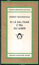 Di là dal fiume e tra gli alberi