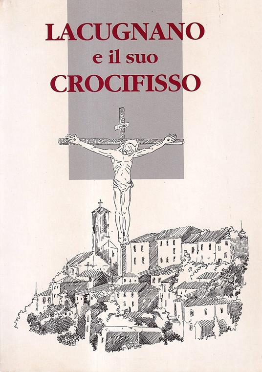 Lacugnano e il suo crocifisso - copertina
