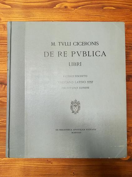 De Re Publica libri e codice rescripto Vaticano Latino 5757, phototypice expressi. Prolegomena [...] - Marco Tullio Cicerone - copertina