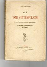 Gli Ismi Contemporanei (verismo, Simbolismo, idealismo, cosmopolitismo) Ed al Tri Saggi Di Critica Letteraria Ed Artistica