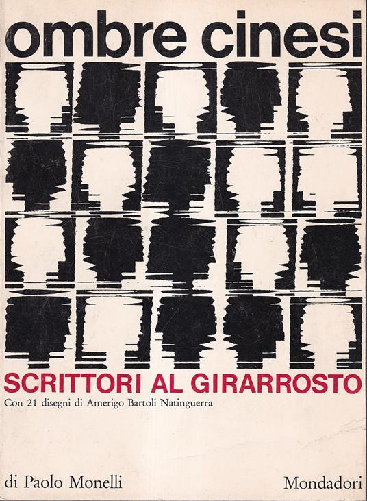 Ombre cinesi. Scrittori al girarrosto. Con 21 disegni di Amerigo Bartoli Natinguerra - Paolo Monelli - copertina