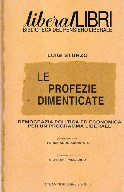 Le profezie dimenticate. Democrazia politica ed economica per un programma liberale - Luigi Sturzo - copertina