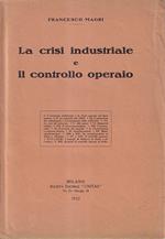 La crisi industriale e il controllo operaio