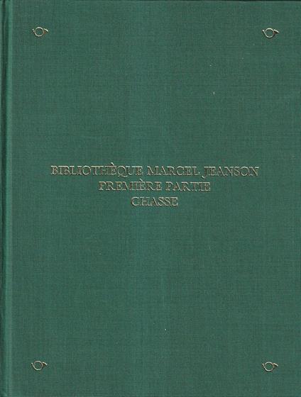 Bibliothèque Marcel Jeanson, Premiere Partie : Chasse - copertina