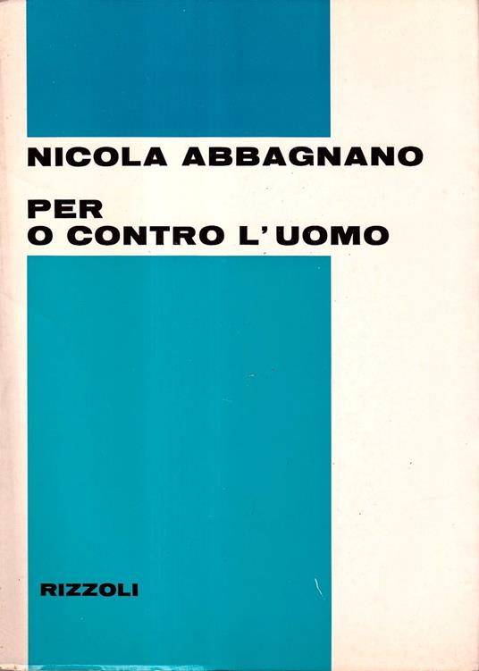 Per o contro l'uomo - Nicola Abbagnano - copertina