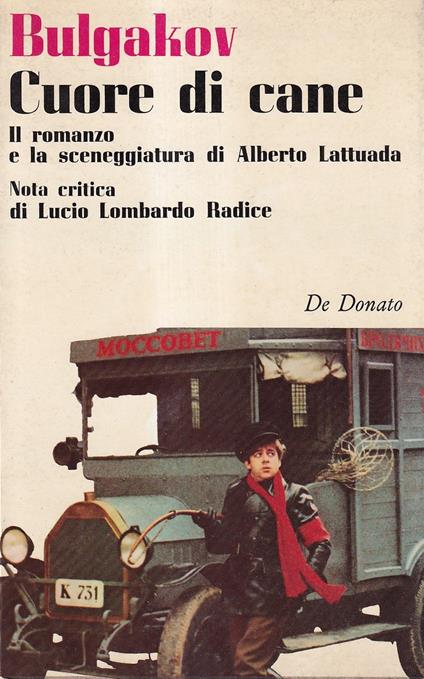 Cuore di cane. Il romanzo - La sceneggiatura di Alberto Lattuada - Michail Bulgakov - copertina