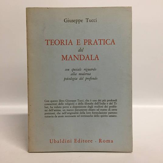 Teoria e pratica del Mandala. Con speciale riguardo alla moderna psicologia del profondo - Giuseppe Tucci - copertina