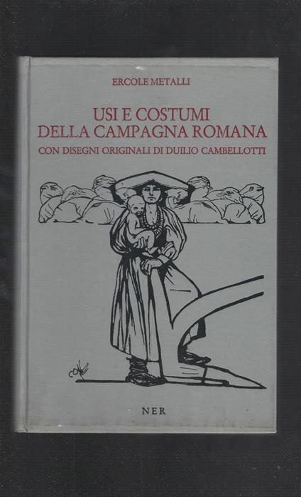 Usi E Costumi Della Campagna Romana - Ercole Metalli - copertina
