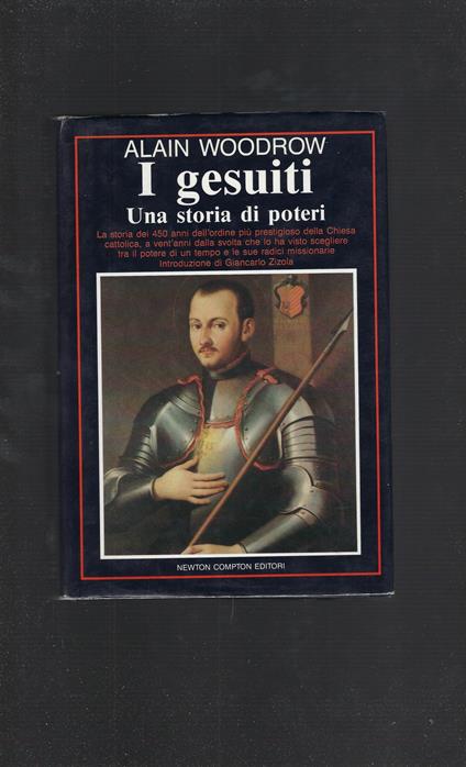 I Gesuiti Una Storia Di Potere - Alain Woodrow - copertina