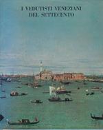 I Vedutisti Veneziani Del Settecento