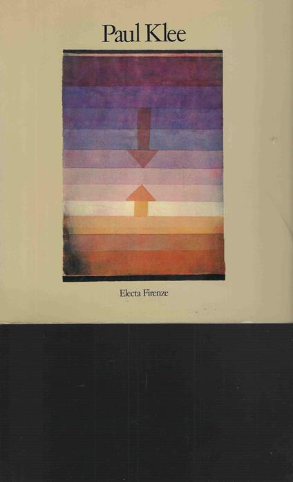 Paul Klee-Opere 1900-1940. Dalla Collezione Felix Klee - Carmine Benincasa - copertina