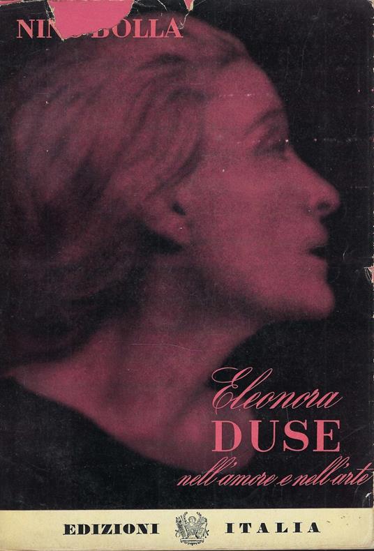 eleonora duse nell'amore e nell'arte - Nino Bolla - copertina