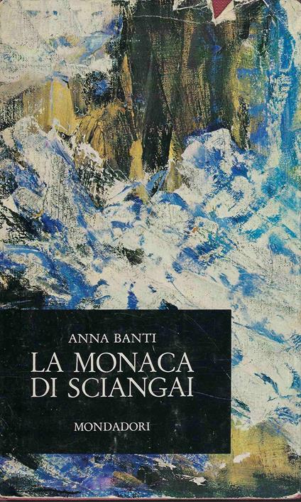 La Monaca di Sciangai - Anna Banti - copertina