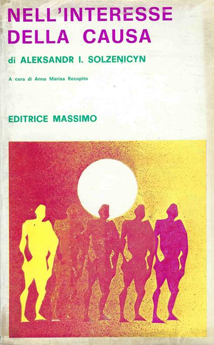 Nell'Interesse della causa - Aleksandr Solzenicyn - copertina
